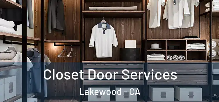 Closet Door Services Lakewood - CA