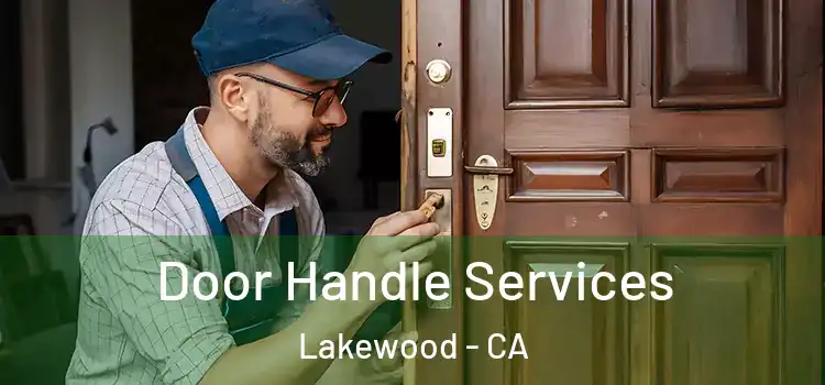  Door Handle Services Lakewood - CA