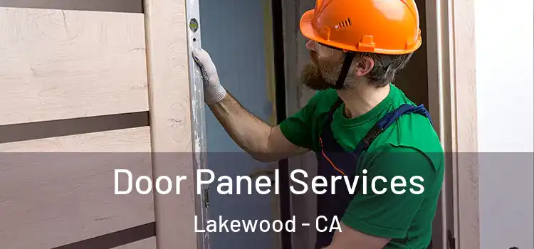 Door Panel Services Lakewood - CA