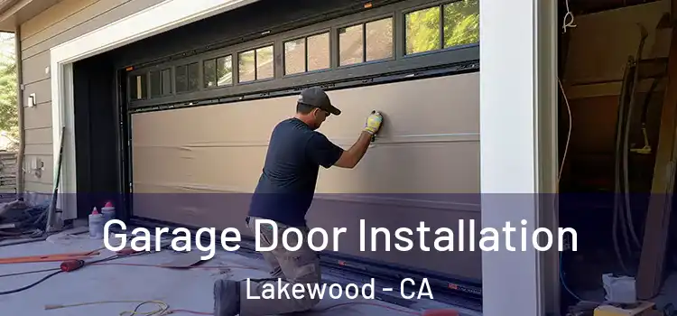  Garage Door Installation Lakewood - CA