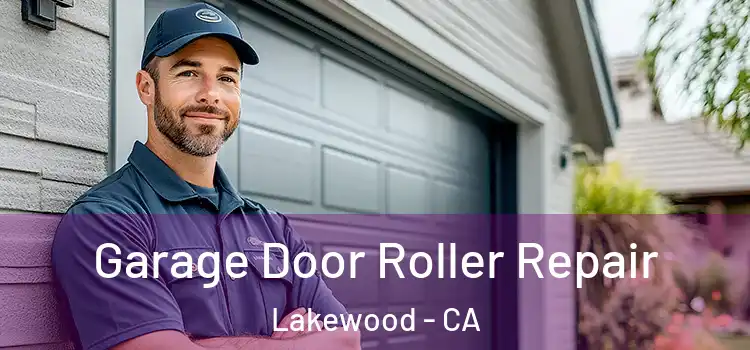  Garage Door Roller Repair Lakewood - CA