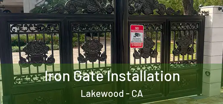  Iron Gate Installation Lakewood - CA