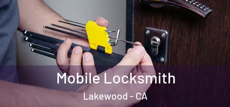 Mobile Locksmith Lakewood - CA