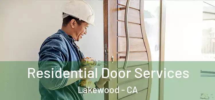  Residential Door Services Lakewood - CA