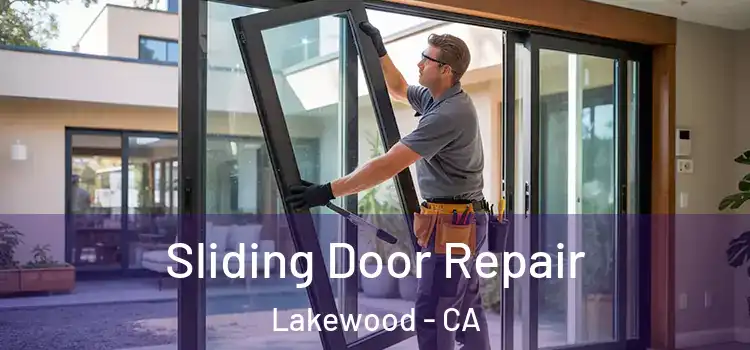 Sliding Door Repair Lakewood - CA