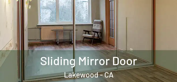  Sliding Mirror Door Lakewood - CA