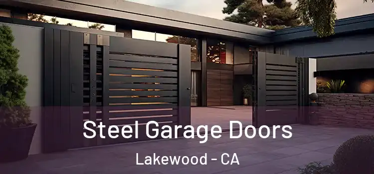 Steel Garage Doors Lakewood - CA